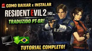 🚨How to download and install Resident Evil 2 CLASSIC HD (PC) TRANSLATED PT-BR - Complete Tutorial