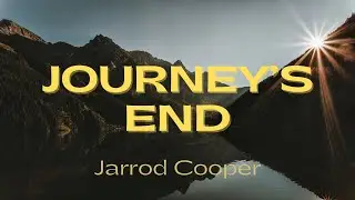 Journey's End | Jarrod Cooper