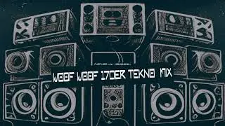 WOOF WOOF 170ER TEKNO MIX [Freetekno, Tribe] 2024-02-20