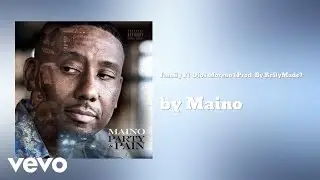 Maino - Family Ft  Dios Moreno (Prod  By RellyMade) (AUDIO)