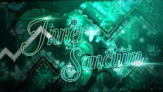 Inner Sanctum By Ragnarus (Me) | Geometry Dash 2.11