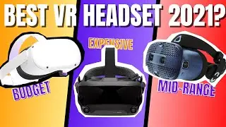 BEST VR HEADSET 2021?