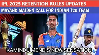 ipl 2025 retention rules updates | indian team t20 squad announced vs bangladesh