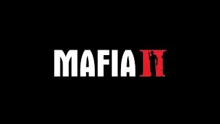 Прохождение игры Mafia II