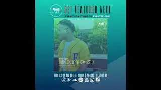 Mike Ngam - Next To Me (@justmikengam) (RnBass Music)