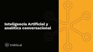 Sesión 3 – IA y analítica conversacional