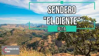 Sendero El Diente (Foto Video)
