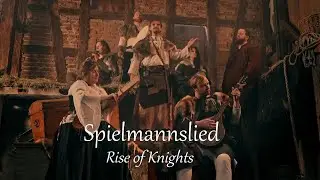 Spielmannslied - Rise of Knights