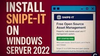 How to Install Snipe-IT on Windows Server 2022 – Complete Guide