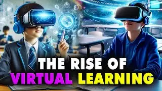 The New Classroom: How Virtual Learning Is Changing the Game | NexTech Pulse