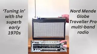 ‘Tuning In’ with the superb Nord Mende Globe Traveller Pro Multi-Band Radio