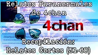 Expedientes Secretos /x/ - Relatos Paranormales de 4chan (Recopilación /16/)