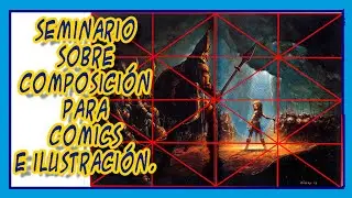 Seminario Composición en comic e ilustración.