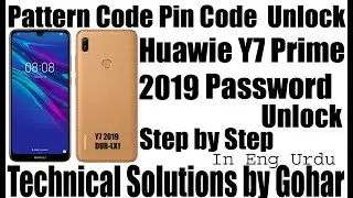 Huawei Y7 Prime 2019 Hard Reset | Huawei DUB-LX1 Unlock Pin Code Pattren| All Huawei Password Unlock