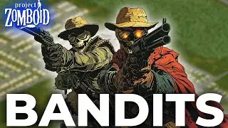 More Bandits Mod Gameplay (on the hardcore server)