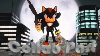 [SFM/SonicTheHedgehog] Collab Part for 