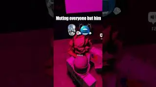Muting everyone but him #roblox #robloxvc #funny #laugh