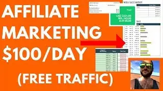 $100/Day Free Traffic Affiliate Marketing
