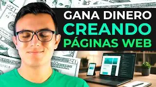 How to Make Money Creating Websites in 2025 (Complete Course)