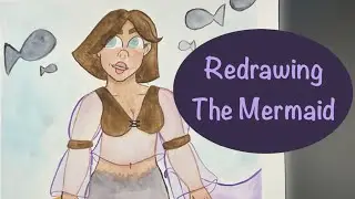 Mermaid Redraw! | Finding Myself in Old Art