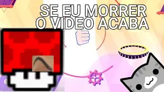 Se eu morrer o video acaba geometry dash