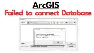 How to fix the error failed to connect database in ArcGIS