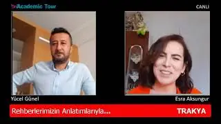 TRAKYA (Edirne-Tekirdağ-Kırklareli) - Academic Tour