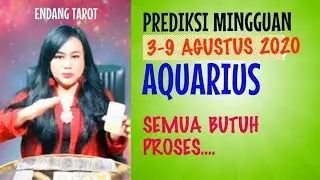AQUARIUS  | 3 - 9 AGUSTUS 2020 | Endang  Tarot