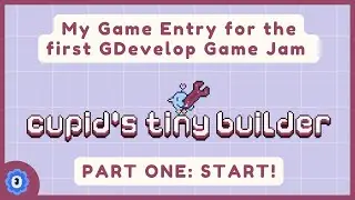 Cupid's Tiny Builder Devlog | Part One: Main Character Design | My GDevelop Game Jam Entry!