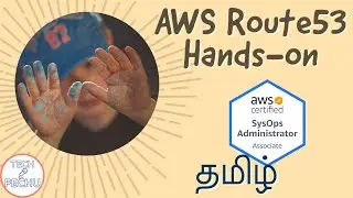 Route 53 hands-on Tamil | Sysops admin certification|Configuring DNS with AWS Route53