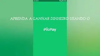 Como ganhar dinheiro com o PicPay. Meu código: LGCE65