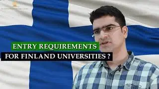 Entry Requirements for Admission in Finland | Study in Finland | Study Abroad | Finland Student Visa