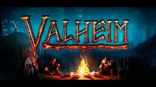Valheim Стрим кооп #7