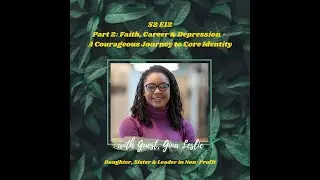 Relational Introvert Podcast S2E12 Part2: "A Courageous Journey to Core Identity" with Gina Leslie