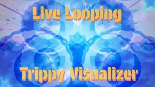 Live Looping to Custom Visuals - The Ending Gets Intense - (2K 60FPS)