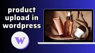 CLASS - 18 ( Product Upload )