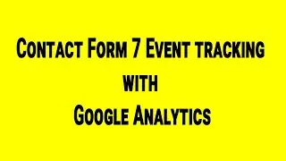 Contact Form 7 Event tracking with Google Analytics