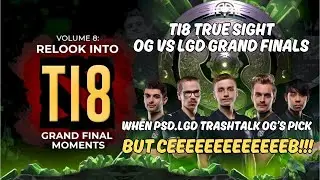 TI8 ICONIC MATCH - PSD.LGD VS OG GRAND FINALS GAME 4 TRUE SIGHT