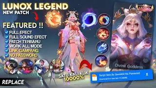 TERBARU !! | Script Skin Lunox Legend | No Password | Full Effect Voice - Patch Terbaru