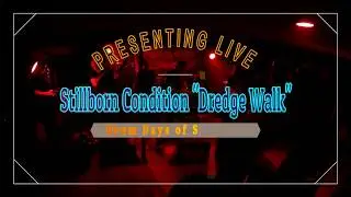 Stillborn Condition  - Dredge Walk (Live at Doom Days 5)