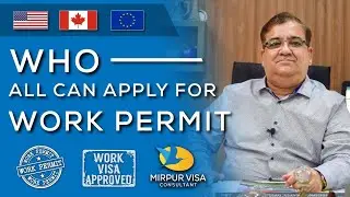 Who all can apply for work permit 2020 || work permit requirements || work visa requirements
