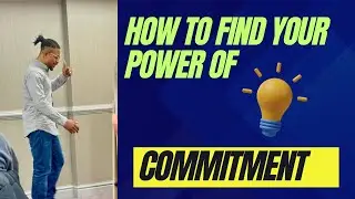 HOW TO FIND YOUR COMMITMENT