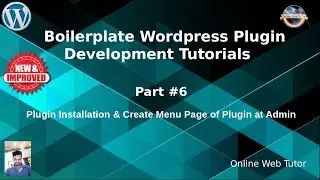 Boilerplate Wordpress Plugin Development Tutorials #6  Plugin Installation | Create Plugin Menu