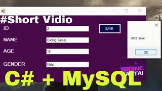 Membuat aplikasi input data ke database MySQL menggunakan c# | Short Vidio