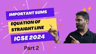 equation of straight line, icse, important sums, 2024, coordinate geometry important questions