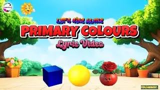 PRIMARY COLOURS| Sing along | Lyric video |BEST KIDS RHYME, Pappadoo TV