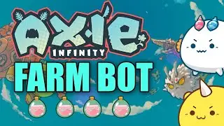 AXIE INFINITY HACK ❗️ FREE FARMING BOT ❗️ 2022 WORKING
