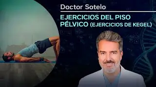 Ejercicios del Piso Pelvico (Ejercicios de Kegel)