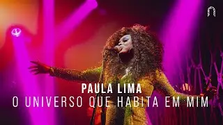 Paula Lima - O Universo Que Habita Em Mim | Sonastério ilumina (Ao Vivo)
