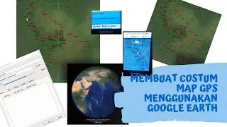 How to Create a Custom GPS Map Using Google Earth